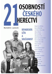 kniha 21 osobností českého herectví, BVD 2007