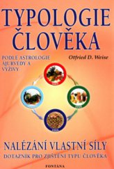 kniha Typologie člověka podle astrologie, ájurvédy a výživy, Fontána 2003