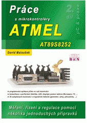 kniha Práce s mikrokontroléry ATMEL AT89C2051 [měření, řízení a regulace pomocí několika jednoduchých přípravků], BEN - technická literatura 2002