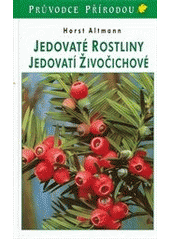 kniha Jedovaté rostliny, jedovatí živočichové, Knižní klub 2012