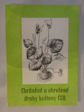 kniha Chráněné a ohrožené druhy květeny ČSR Stud. a met. materiál pro ved. přírodovědných oddílů PO SSM, ved. zájmových útvarů přírodovědných, účastníky hnutí Brontosaurus a zájemce o přírodovědné soutěže ; Jan Čeřovský ; Josef Ho, Ústř. dům pionýrů a mládeže J. Fučíka 1983