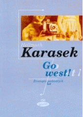 kniha Go west! životopis padesátých let, Votobia 2000