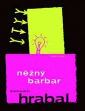 kniha Něžný barbar (pedagogické texty), Mladá fronta 2008