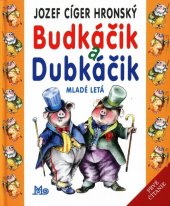 kniha Budkáčik a Dubkáčik, Mladé letá 2008