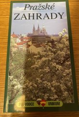 kniha Pražské zahrady obrazový průvodce, Pražské nakladatelství Jiřího Poláčka 2001
