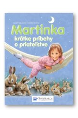 kniha Martinka krátke príbehy o priateľstve, Svojtka 2017