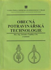 kniha Obecná potravinářská technologie, Vysoká škola chemicko-technologická 1995