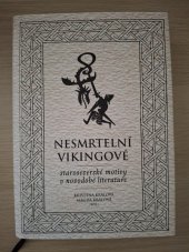 kniha Nesmrtelní Vikingové Staroseverské motivy v novodobé literatuře, Herrmann & synové 2017