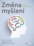 kniha Změna myšlení Jak se mění naše mozky pod vlivem digitálních technologií, BizBooks 2016