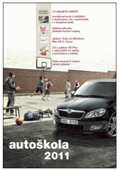 kniha Autoškola základy konstrukce a údržby osobního automobilu, základy ovládání automobilu, zásady bezpečné jízdy, základy první pomoci, Vogel 2011