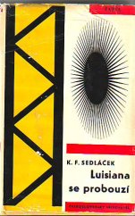 kniha Luisiana se probouzí Příběh jednoho týdne, Československý spisovatel 1963