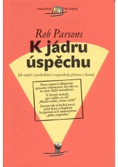 kniha K jádru úspěchu, Návrat domů 2004