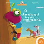 kniha Příběhy slepičí babičky O chameleonovi, který hledal svou maminku, Dobrovský 2020