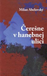 kniha Čerešne v hanebnej ulici, Vydavateľstvo SSS 2014