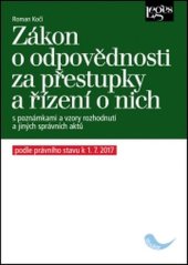 kniha Zákon o odpovědnosti za přestupky a řízení o nich s poznámkami a vzory rozhodnutí a jiných správních aktů, Leges 2017