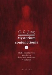 kniha Mysterium Coniunctionis II. - studie o rozdělování a spojování duševních protikladů v alchymii , Malvern 2020