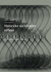 kniha Historicko-sociologické reflexe, Karolinum  2019