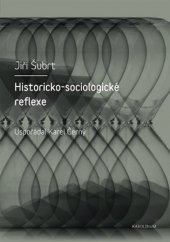 kniha Historicko-sociologické reflexe, Karolinum  2019
