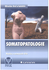 kniha Somatopatologie Nauka o nemocech těla , Grada 2014