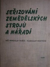 kniha Seřizování zemědělských strojů a nářadí, SZN 1959