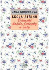 kniha Škola střihů. Dámské košile, halenky a šaty, Informatorium 2004