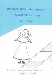 kniha Učebnice šachu pro samouky Část 1. - Začátečníci, Pliska 1990