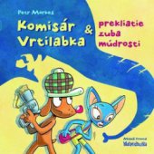 kniha Komisár Vrtilabka & prekliatie zuba múdrosti, Mladá fronta 2010