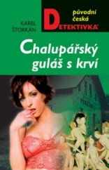 kniha Chalupářský guláš s krví, MOBA 2006