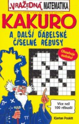 kniha Kakuro a další ďábelské číselné rébusy, Egmont 2006