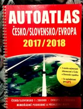 kniha Autoatlas Česko/Slovensko/Evropa 2017/2018, Naumann & Göbel 2017
