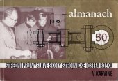 kniha Almanach Střední průmyslové školy strojnické Josefa Božka v Karviné, s.n. 1972