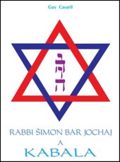 kniha Rabbi Šimon Bar Jochaj a Kabala, CAD Press 1996