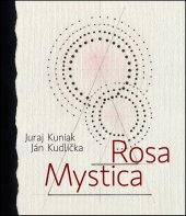 kniha Rosa mystica, Skalná ruža 2016
