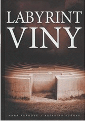 kniha Labyrint viny, Labyrinty života 2015