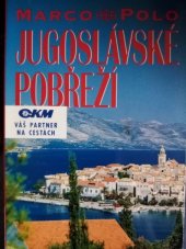 kniha Jugoslávské pobřeží průvodce na cesty s osvědčenými tipy, KadeL 1991