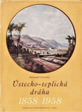 kniha Ústecko-teplická dráha 1858-1958, Dopravní nakladatelství 1958