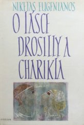 kniha O lásce Drosilly a Charikla, Odeon 1987