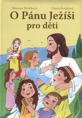 kniha O Pánu Ježíši pro děti , Ottovo nakladatelství 2018