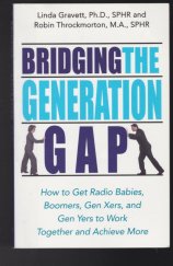 kniha Bridging the genetaion gap, Career press 2006