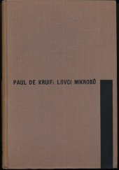 kniha Lovci mikrobů, Orbis 1935