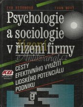 kniha Psychologie a sociologie v řízení firmy cesty efektivního využití lidského potenciálu podniku, Prospektrum 1994