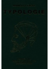 kniha Typologie praktický návod, jak poznávati povahu člověka podle jeho zevnějšku, Schneider 2002