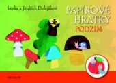 kniha Papírové hrátky podzim, Lika klub 2011