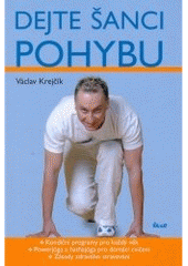 kniha Dejte šanci pohybu, Ikar 2007