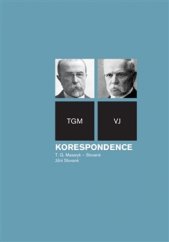 kniha Korespondence TGM - Slované, jižní Slované, Masarykův ústav a Archiv AV ČR 2016