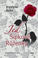 kniha Jed Šípkové Růženky, Víkend  2013