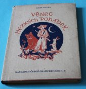 kniha Věnec hezkých pohádek pro nejmenší čtenáře, Česká grafická Unie 1949