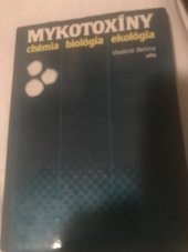 kniha Mykotoxíny chémia-biologia-ekológia, Alfa 1990