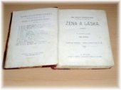 kniha Žena a láska Román, Vydav. Vzdělávací bibliotéky 1897