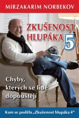 kniha Zkušenost hlupáka 5. - Chyby, kterých se lidé dopouštějí, Jaroslav Holík 2018